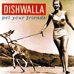Dishwalla Pet Your Friends album cover